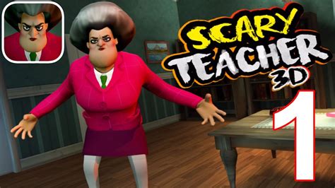 Scary Teacher 3d Gameplay Walkthrough Part 1 Boy Character Ios