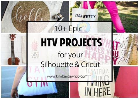 10 Epic Htv Projects Htv Projects Silhouette Diy Heat Transfer Vinyl