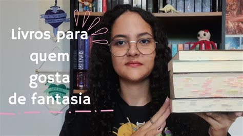 LIVROS PARA QUEM GOSTA DE FANTASIA YouTube