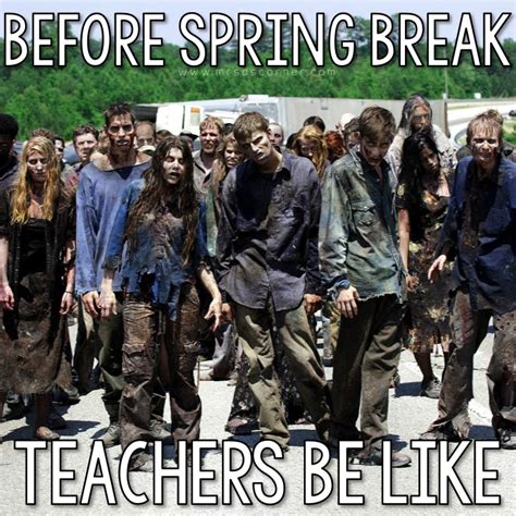 Spring Break Teacher Meme