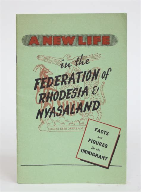 A New Life In The Federation Of Rhodesia And Nyasaland Facts And Figures