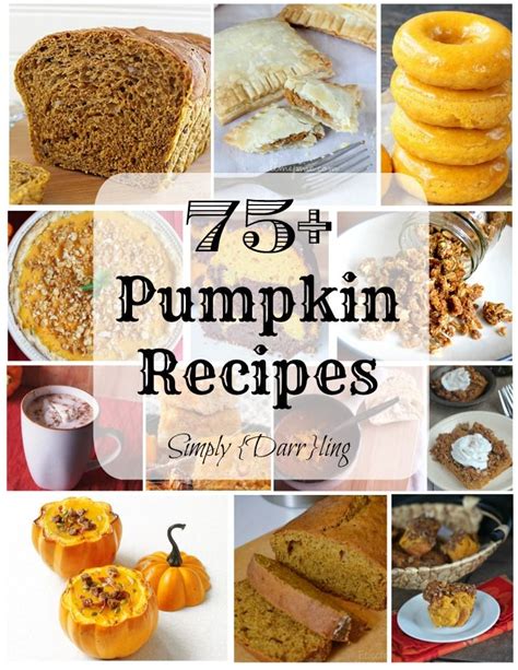 over 75 delicious pumpkin recipes pumpkin recipes delicious pumpkin pumpkin spice recipe