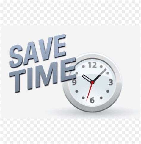 Download Save Time Png Free Png Images Toppng