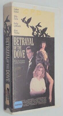 Betrayal Of The Dove Vhs Erotic Thriller Helen Slater Billy Zane Kelly Lebrock R Ebay