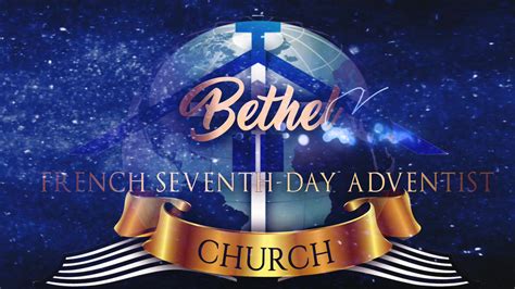 Bethel French Sda Church Orlando Sabbath Virtual Worship Experience