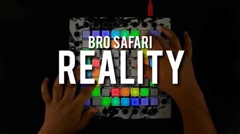 Bro Safari Reality Launchpad Cover Youtube