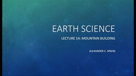 Earth Science Lecture 14 Mountain Building Youtube