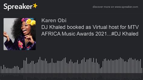 dj khaled booked as virtual host for mtv africa music awards 2021 dj khaled youtube