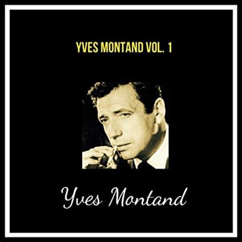 Yves Montand Vol 1 By Yves Montand On Amazon Music