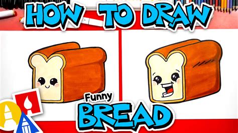 How To Draw A Funny Loaf Of Bread Art For Kids Hub