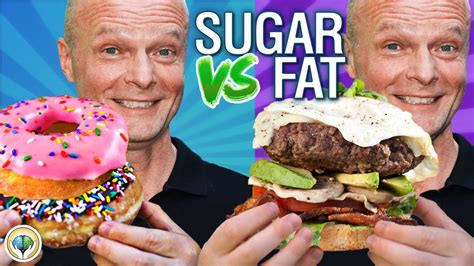 Sugar Vs Fat Which Is Better Youtube