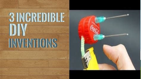 3 Incredible Diy Inventions Youtube