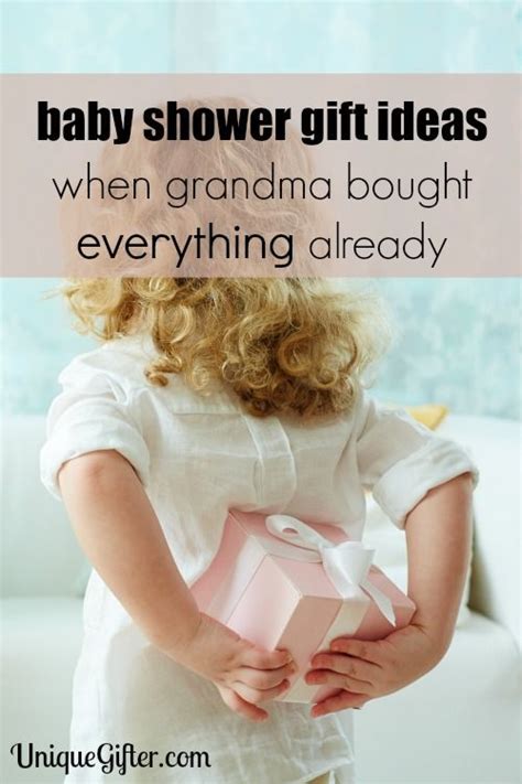 Need a good gift for grandma? Baby Gift Ideas: When Grandma Bought Everything Already ...