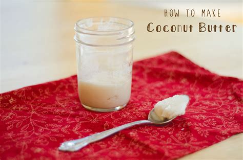 Solets Hang Out How To Make Coconut Butter