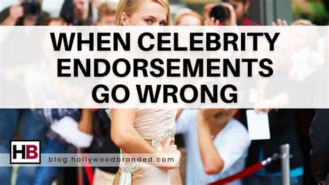 When Celebrity Endorsements Go Wrong