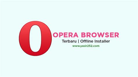 Opera is a web browser that offers lots of features to let you take advantage of todays web. Opera Offline Installer 64 Bit / Opera 73 0 3856 344 ...
