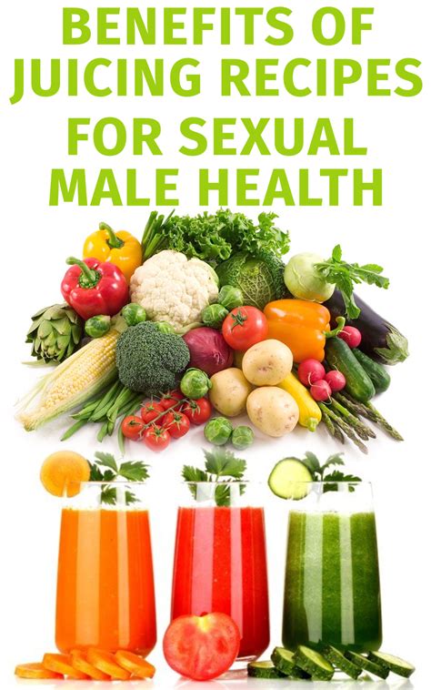 Juice Recipes For Male Enhancement When It Comes To Safe And Healthy