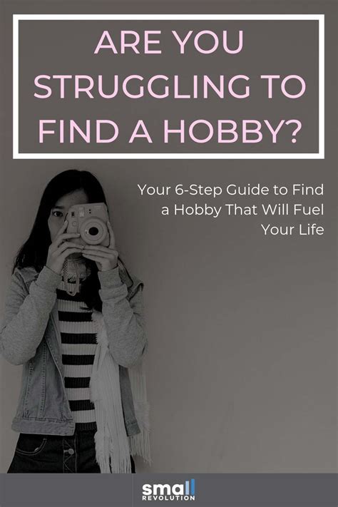 How To Find A Hobby That Will Fuel Your Life Small Revolution
