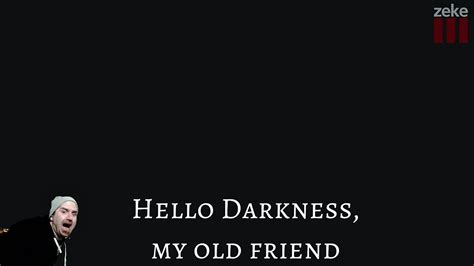 Hello Darkness My Old Friend Youtube