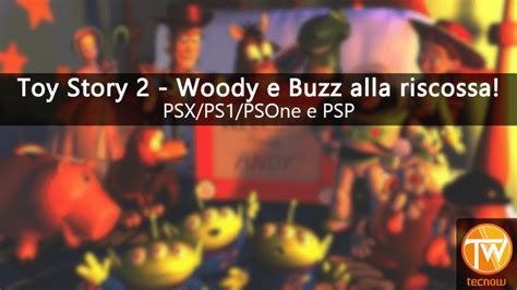 Toy Story 2 Woody E Buzz Alla Riscossa Psx Psp Tecnow