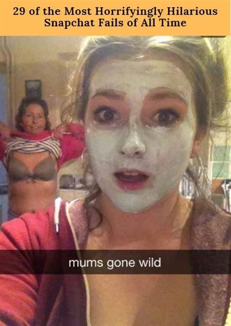 Of The Most Horrifyingly Hilarious Snapchat Fails Of All Time Hilarious Super Funny Funny