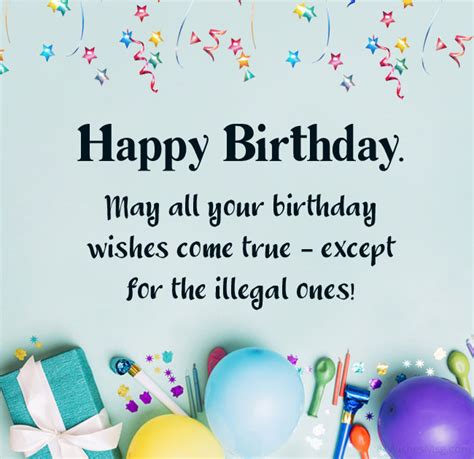 Funny Happy Birthday Wishes For A Friend Use On Cards Messages