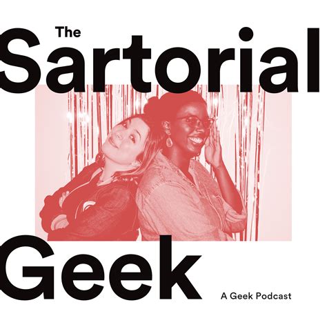 Sartorial Geek Podcast Sartorial Geek