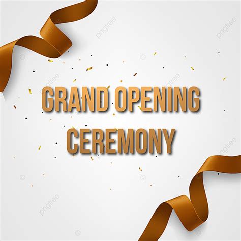 Grand Opening Ceremony Gold Hd Template Download On Pngtree