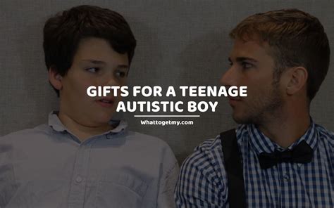 Gifts For a Teenage Autistic Boy  What to get my...