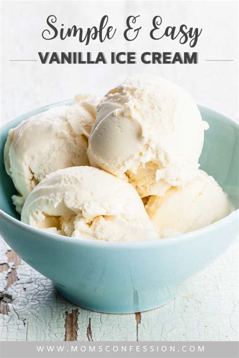 Easy Vanilla Ice Cream Recipe Moms Confession