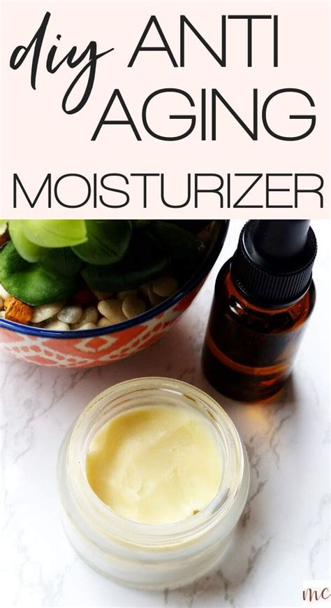 Diy Anti Aging Moisturizer