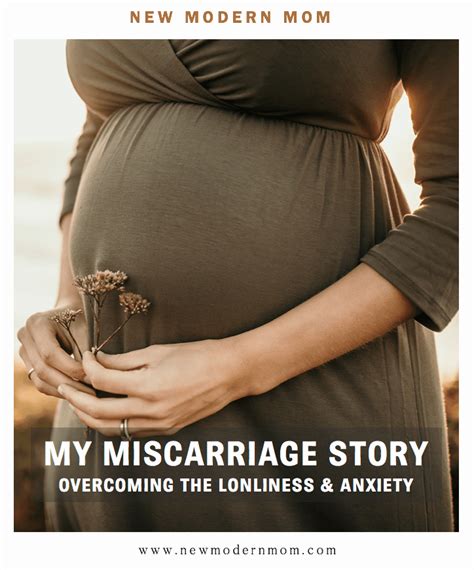 My Miscarriage Story Overcoming The Loneliness And Anxiety