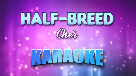 Cher Half Breed Karaoke Lyrics Youtube
