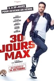 Cценарий:тарек будали, грегори бутбуль, пьер дудан режиссер:тарек. 30 Jours Max Streaming Complet En Francais Stream Francais ...