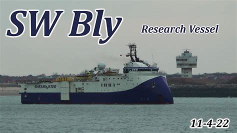 Sw Bly Research Vessel Arriving In Liverpool Youtube