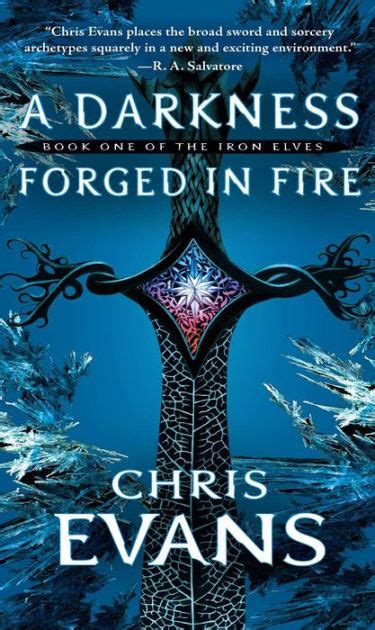 A Darkness Forged In Fire Iron Elves Series 1 By Chris Evans Ebook