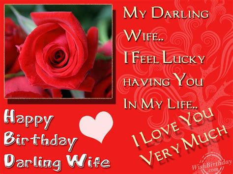 I wish you a birthday bright as a diamond, sparkling like a star, and so special that you will still be smiling about it when your next birthday comes along! Happy Birthday My Darling Wife - WishBirthday.com