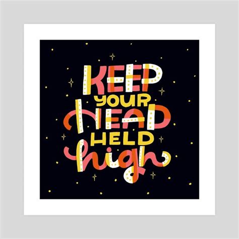 Keep Your Head Held High An Art Print By Shauna Lynn Panczyszyn