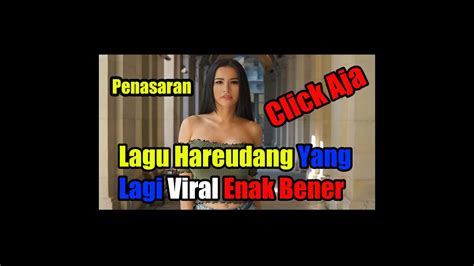 Lagu Hareudang Yang Lagi Viral YouTube