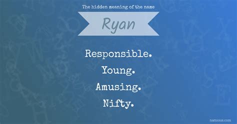 The Hidden Meaning Of The Name Ryan Namious