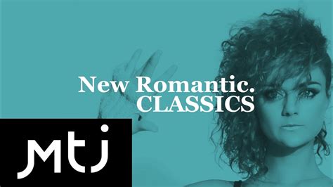 New Romantic Classics Youtube