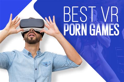The Best Vr Porn Games For Android Ios Oculus Quest More