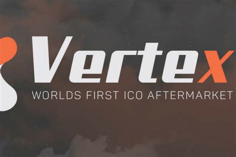 Vertex Is The Next Step In Ico Investments Coin Journal