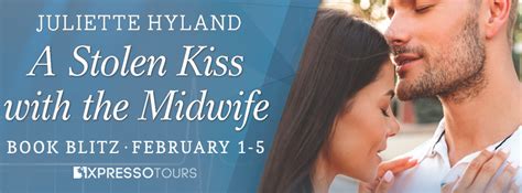 Read Your Writes Book Reviews Feature Spotlight ~ A Stolen Kiss With The Midwife By Juliette Hyland