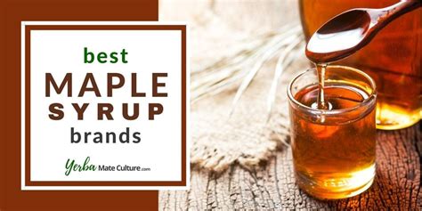6 Best Maple Syrup Brands Canadian Vermont And New York