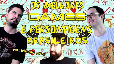 Os Melhores Games E Personagens Brasileiros Youtube