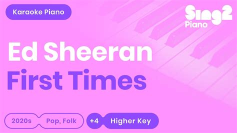 Ed Sheeran First Times Karaoke Piano Higher Key Youtube