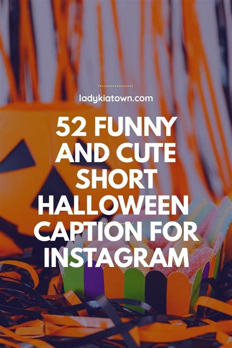 52 Funny And Cute Short Halloween Caption For Instagram