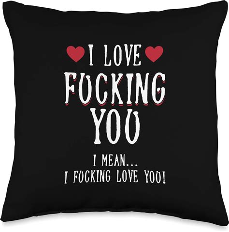 Adult Humor Pillows Sex Dirty Naughty Ts I Love F You