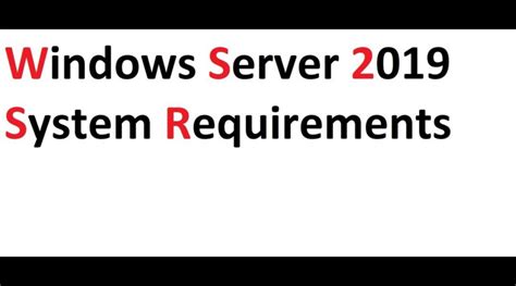 Windows Server 2019 System Requirements
